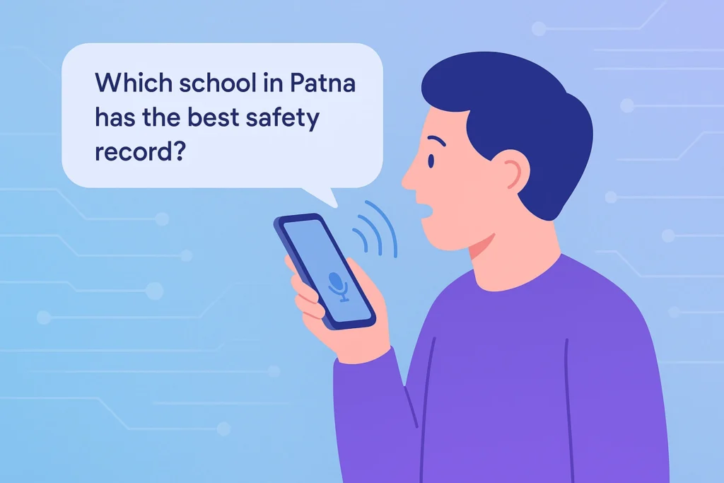 Flat-style illustration of a man using voice search on a smartphone, asking ‘Which school in Patna has the best safety record?’ representing how parents search for school information in 2025.